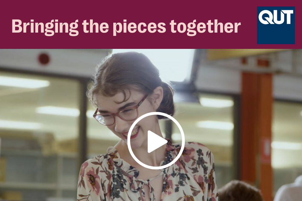 QUT Partnership: Bringing The Pieces Together