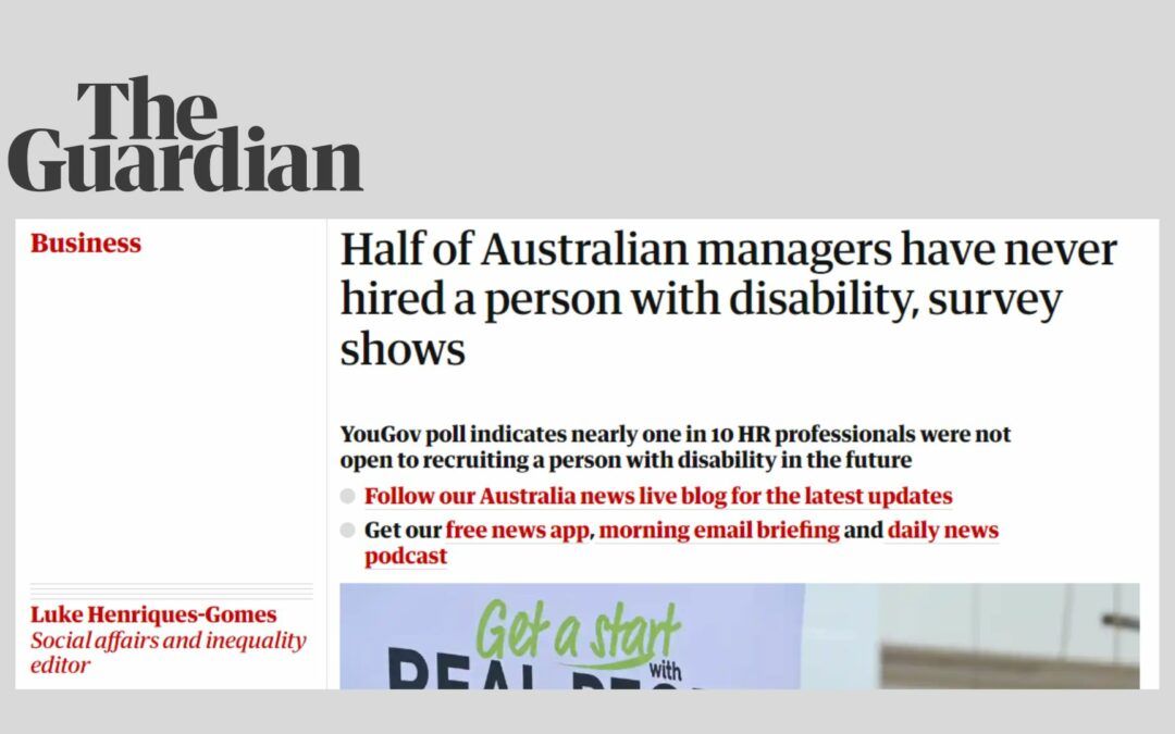 The Guardian: ‘Half of Australian managers have never hired a person with disability