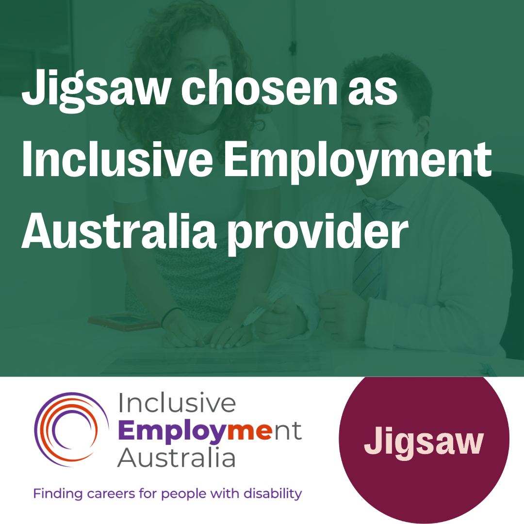 Jigsaw Australia selected to provide Inclusive Employment Australia (4) Inclusive employment australia